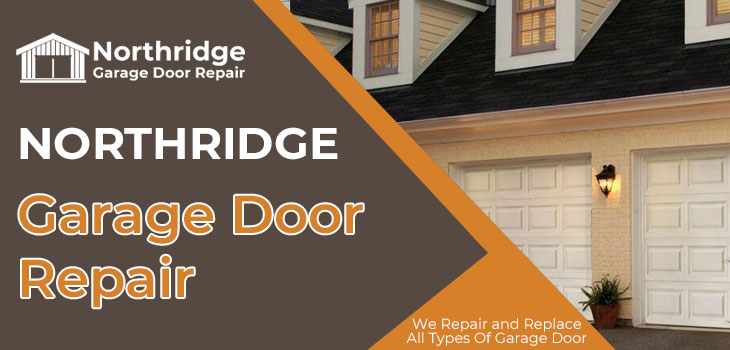 garage door repair in Northridge